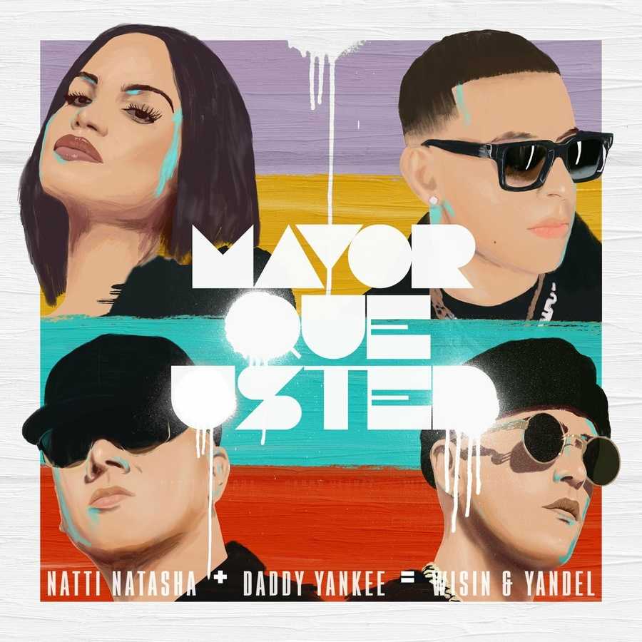 Natti Natasha, Daddy Yankee, Wisin & Yandel - Mayor Que Usted